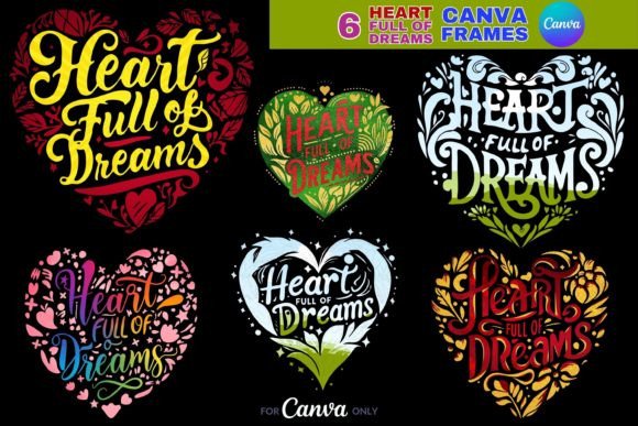 Heart Full of Dreams Canva Frame: Nurture Your Aspirations